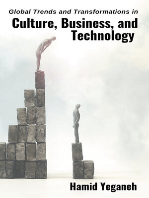cover image of Global Trends and Transformations in Culture, Business, and Technology